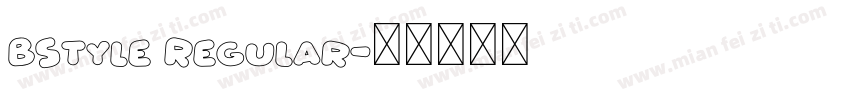 BStyle Regular字体转换